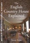 Image for The English country house explained