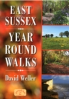 Image for East Sussex year round walks  : spring, summer, autumn &amp; winter