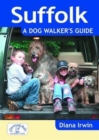 Image for Suffolk  : a dog walker&#39;s guide