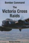 Image for Bomber Command the Victoria Cross Raids