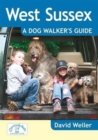 Image for West Sussex: A Dog Walker&#39;s Guide