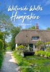 Image for Waterside Walks in Hampshire : 20 Circular Walking Routes (New Edition)