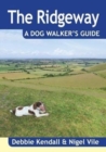 Image for The Ridgeway  : a dog walker&#39;s guide
