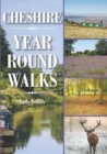 Image for Cheshire year round walks  : spring, summer, autumn &amp; winter