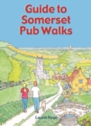 Image for Guide to Somerset Pub Walks : 20 Circular Walks