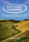 Image for 20 Circular Walks in North &amp; East Yorkshire : Exploring the Vale of York, the Howardian Hills, the Yorkshire Wolds &amp; the Yorkshire Coast