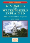 Image for Windmills and waterwheels explained: machines that fed the nation