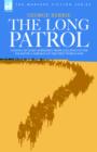 Image for The Long Patrol - A novel of Light Horse men from Gallipoli to the Palestine campaign of the First World War