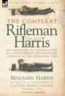 Image for The Compleat Rifleman Harris - The Adventures of a Soldier of the 95th (Rifles) During the Peninsular Campaign of the Napoleonic Wars