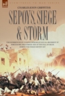 Image for Sepoys, Siege &amp; Storm - The experiences of a young officer of H.M.&#39;s 61st Regiment at Ferozepore, Delhi Ridge and at the fall of Delhi during the Indian Mutiny 1857