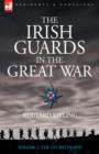 Image for The Irish Guards in the Great War - Volume 1 - The First Battalion