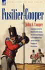 Image for Fusilier Cooper - Experiences in the 7th (Royal) Fusiliers During the Peninsular Campaign of the Napoleonic Wars and the American Campaign to New Orle