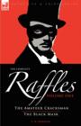 Image for The Complete Raffles : 1-The Amateur Cracksman &amp; The Black Mask