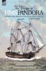 Image for The Voyage of H.M.S. Pandora : in Pursuit of the Mutineers of the Bounty in the South Seas-1790-1791