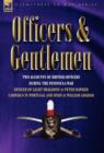 Image for Officers &amp; Gentlemen : Two Accounts of British Officers During the Peninsula War