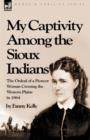 Image for My Captivity Among the Sioux Indians