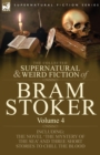Image for The Collected Supernatural and Weird Fiction of Bram Stoker : 4-Contains the Novel &#39;The Mystery of the Sea&#39; and Three Short Stories to Chill the Blood