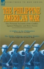 Image for The Philippine-American War : Two Personal Accounts of the Conflict Against Philippine and Moro Forces