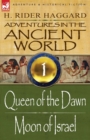 Image for Adventures in the Ancient World : 1-Queen of the Dawn &amp; Moon of Israel