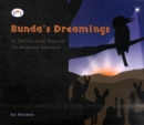Image for Bunda&#39;s dreamings  : an original story based on the Aboriginal dreamtime