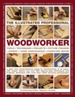 Image for The illustrated professional woodworker