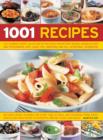 Image for 1001 recipes  : the ultimate cook&#39;s collection of delicious step-by-step recipes shown in over 1000 photographs, with cook&#39;s tips, variations and full nutritional information