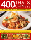 Image for 400 Thai &amp; Chinese Delicious Recipes for Healthy Living