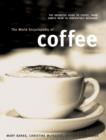 Image for The world encyclopedia of coffee  : the definitive guide to coffee, from simple bean to irresistible beverage