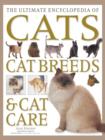 Image for The Ultimate Encyclopedia of Cats, Cat Breeds &amp; Cat Care