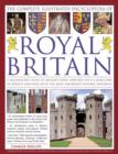 Image for The Complete Illustrated Encyclopedia of Royal Britain