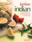 Image for Fat-Free Indian : A fabulous collection of authentic, delicious no-fat and low-fat Indian recipes for healthy eating