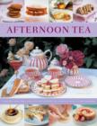 Image for Afternoon tea  : 70 recipes for cakes, biscuits and pastries, illustrated with 270 photographs
