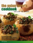 Image for Onion Lover&#39;s Cookbook With Over 100 Recipes