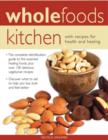 Image for Wholefoods kitchen  : with recipes for health and healing