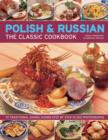 Image for Polish &amp; Russian  : the classic cookbook