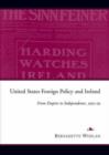 Image for Unitd States policy and Ireland  : from empire to independence, 1913-29