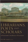Image for Librarians, Poets and Scholars