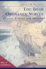 Image for The Irish Ordnance Survey  : history, culture and memory