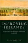 Image for Improving Ireland?  : projectors, prophets and profiteers, 1641-1786