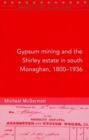Image for Gypsum Mining in South Monaghan, 1800-1936