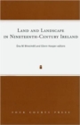 Image for Land and Landscape in Nineteenth-Century Ireland