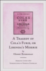 Image for A tragedy of Cola&#39;s furie, or, Lirenda&#39;s miserie
