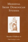 Image for Medieval Irish Dominican Studies