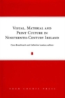 Image for Visual, Material &amp; Print Culture in Nineteenth-Century Ireland