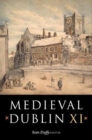 Image for Medieval Dublin XI  : proceedings of the Friends of Medieval Dublin Symposium 2009
