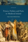 Image for Princes, Prelates and Poets in Medieval Ireland