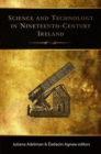 Image for Science and technology in nineteenth-century Ireland