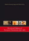 Image for Devotional cultures of European Christianity, 1790-1960