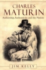 Image for Charles Maturin  : authorship, authenticity and the nation