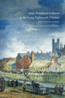 Image for Irish Provincial Cultures in the Long Eighteenth-Century